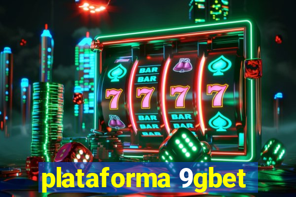 plataforma 9gbet